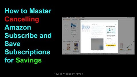 Cancel Your Amazon Subscribe & Save Subscriptions Easily: A Savings Guide