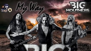 My Way  By Big Mouthers   Legendado