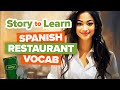 Story to learn spanish for ordering at a restaurant