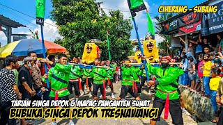 Mapag Panganten Sunat - Bubuka Singa Depok || Singa Depok TRESNAWANGI 1 Live In Ciherang - Subang