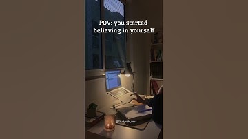 POV:you started believing in yourself!!#study#motivation#studymotivation#believeinyourself#studytips