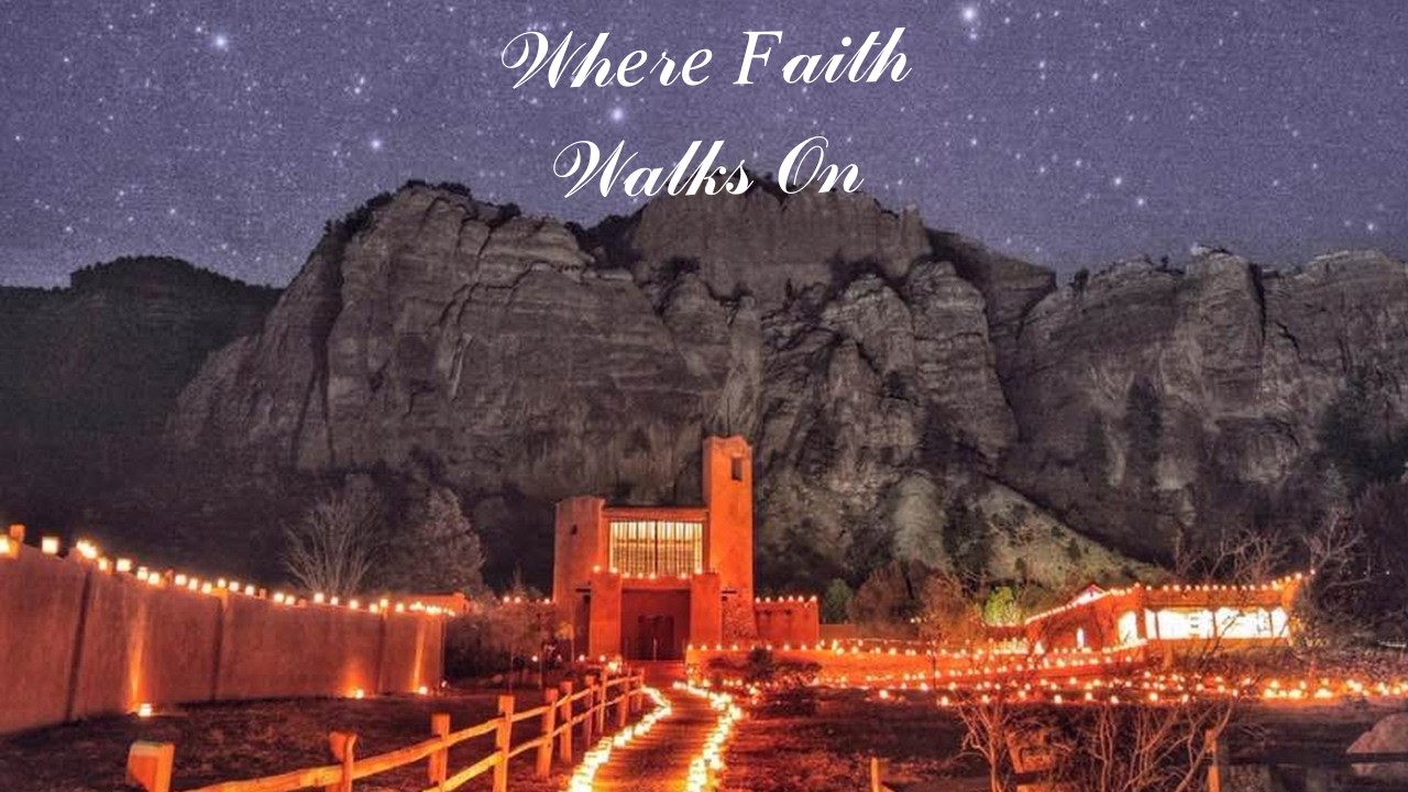 Where Faith Walks On