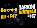 Tarkov Watafak #167 | Escape from Tarkov