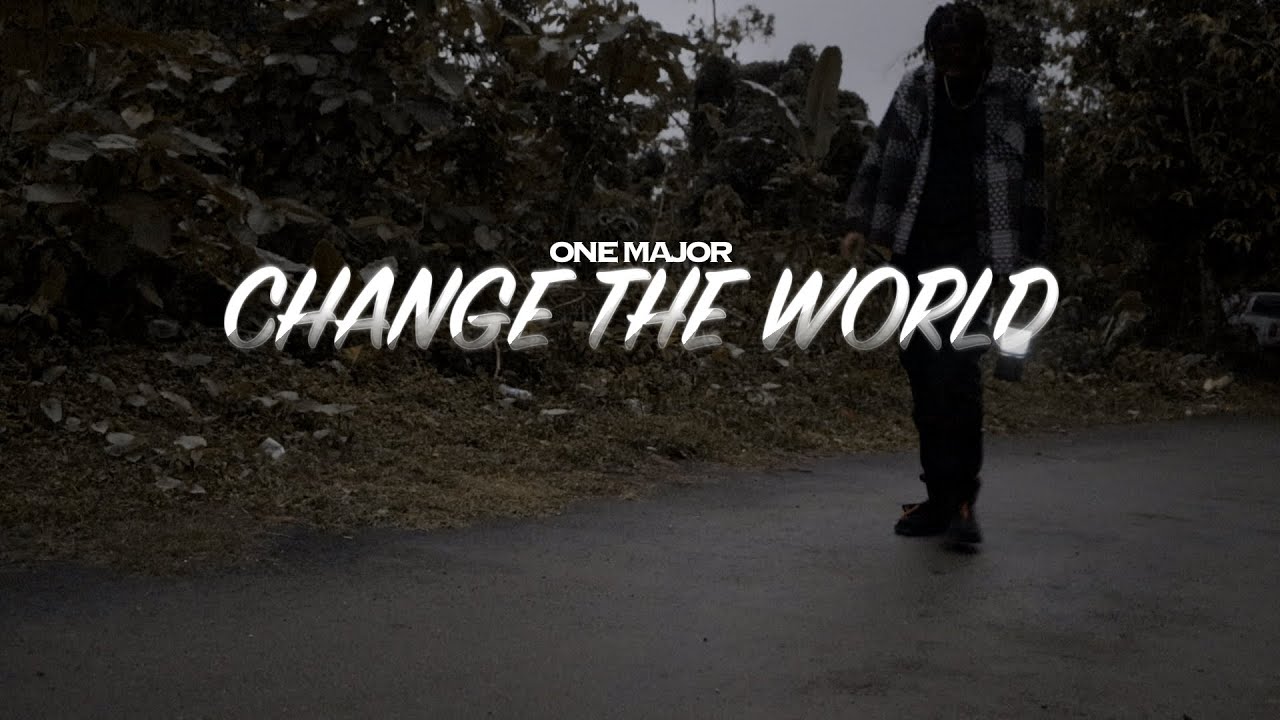 One Major - Change The World (Official Music Video) - YouTube