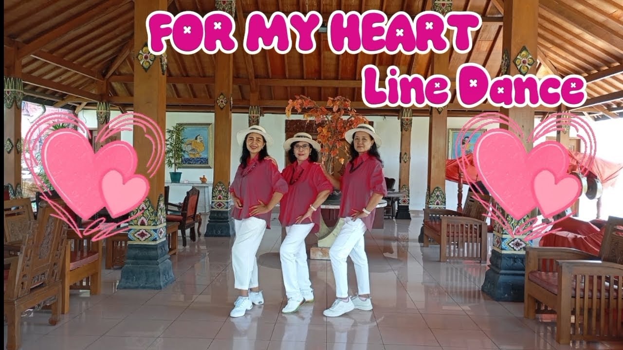 FOR MY HEART// LINE DANCE//LEVEL HIGH BEGINNER//64 COUNT//2 WALL//NO TAG NO RESTART//JANUARI 2026