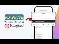 INSTAGRAM SAVED POSTS NOT LOADING | 2026 FIX