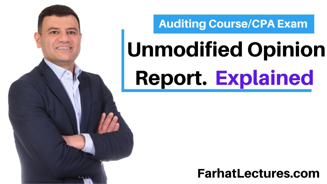 Unmodified Opinion Explained CPA Exam YouTube Unmodified Opinion Explained CPA Exam YouTube