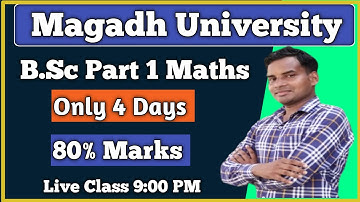 Magadh University Part 1 Maths Only 4 Days मे 80% Marks