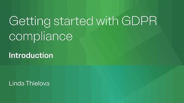 Getting started with GDPR compliance: Introduction to the GDPR