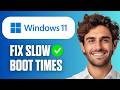 How To Fix Slow Boot Times in Windows 11 (Speedup Startup) (Easy Guide 2026)