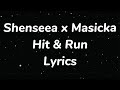 Shenseea, Masicka - Hit & Run Lyrics