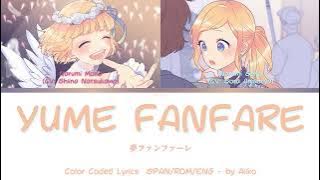 Yume Fanfare『夢ファンファーレ』- HoneyWorks feat. Mona & Sena | Color Coded Lyrics SPAN/ROM/ENG