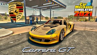 Restoration Porsche Carrera GT - Car Mechanic Simulator 2021