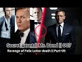 Secret agent  mr bond 007  revenge of felix leiter death  part05