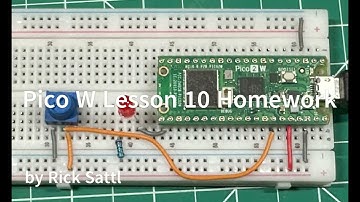 Pico W Lesson 10 Homework - Create a Dimmable LED in Micropython