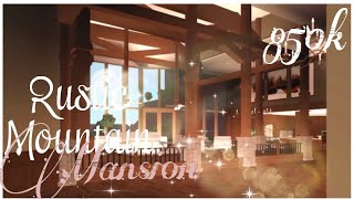 Bloxburg | Rustic Mountain Mansion | 850k | Part 1