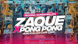 DJ ZAQUE X PONG PONG PESONA GONDANGLEGI FT ALVA R AUDIO & VA MUSIC