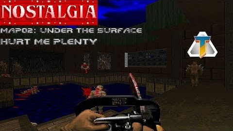 Nostalgia - Map02: Under the Surface