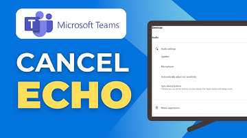 How to Enable Echo Cancellation in Microsoft Teams