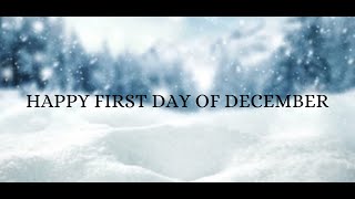 Happy First Day of December