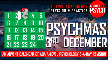 Day 3 of Psychmas! - Advent Revision - A-Level Psychology