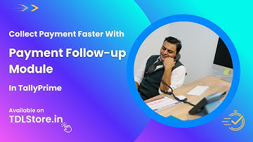 TDL for Payment Follow-up Module in TallyPrime | Collect Payment Faster | Download Free Trial