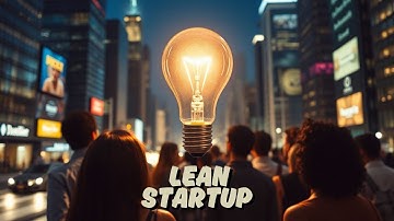 Lean Startup: Innovate Like a Pro!