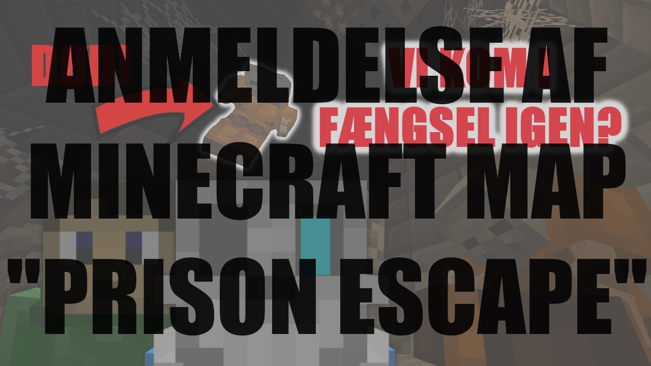 Anmeldelser Af Minecraft Map - Prison Escape (Dansk) - YouTube