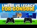 Linear vs. Legacy For CONSOLE Fortnite Players! (PS4 + Xbox Controller Fortnite)