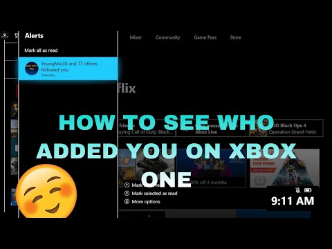 Come per vedere chi Aggiunto Ti Su Xbox One