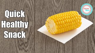 Quick Healthy Snack Recipe | FlavourDiary | Boiled Corn On Cob