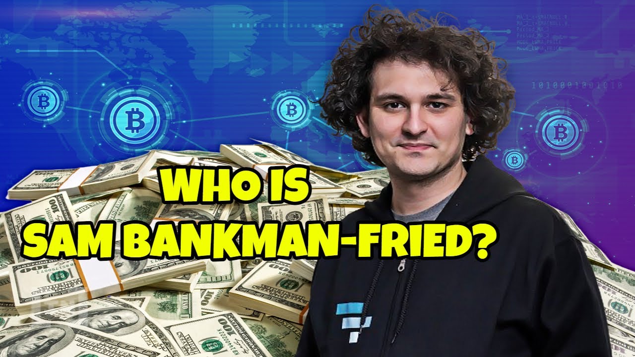 Who Is Sam Bankman-Fried? How He Became the World’s Richest 29 Year Old