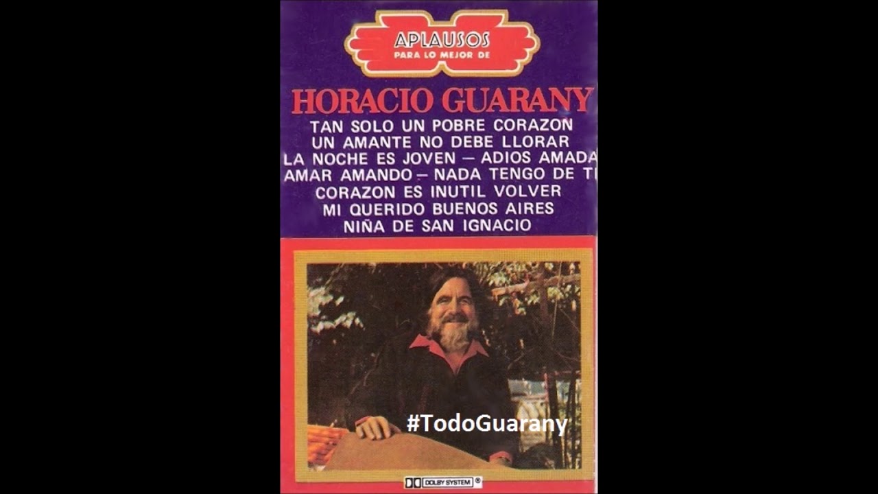 Un Amante No Debe Llorar horacio guarany canción del adiós