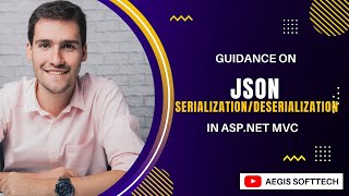 guidance: json serialization and deserialization in asp.net mvc: aegis softtech