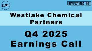 Westlake Chemical Partners Q4 2025 Earnings Call