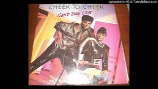 Cheek To Cheek - Cant Buy Love (LP Version 1986)