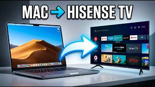 How to Connect MacBook to Hisense Smart TV (Step-by-Step)