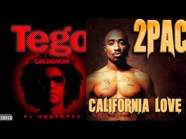 Pa' Que California Love (2Pac/Dr Dre X Tego Calderón Mashup)