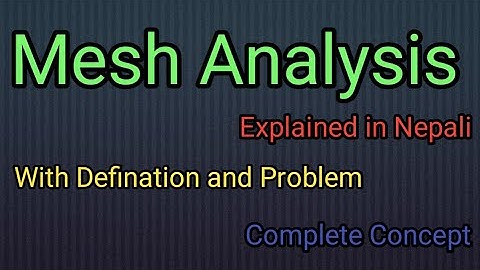Mesh analysis Problem in Nepali | Mesh analysis Problem