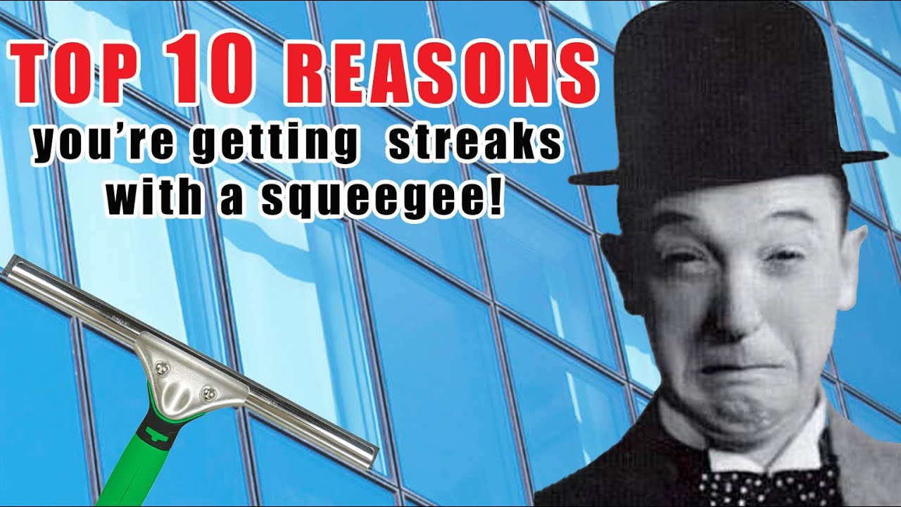 Top 10 reasons you’re getting streaks Window Cleaning Squeegees YouTube