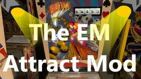 The EM Pinball Attract Mode Mod — Giving Your EM Pinball Machine an Attract Mode!