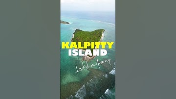 Kalpitty Island, Lakshadweep - Un-Inhabited Island of India 🤯😍 #shorts #lakshadweep