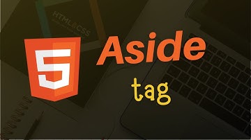 Aside Tag | HTML 5 Tutorial in Hindi | #2