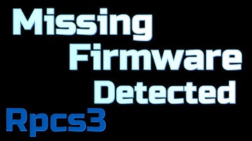 Missing Firmware Detected Error on Rpcs3
