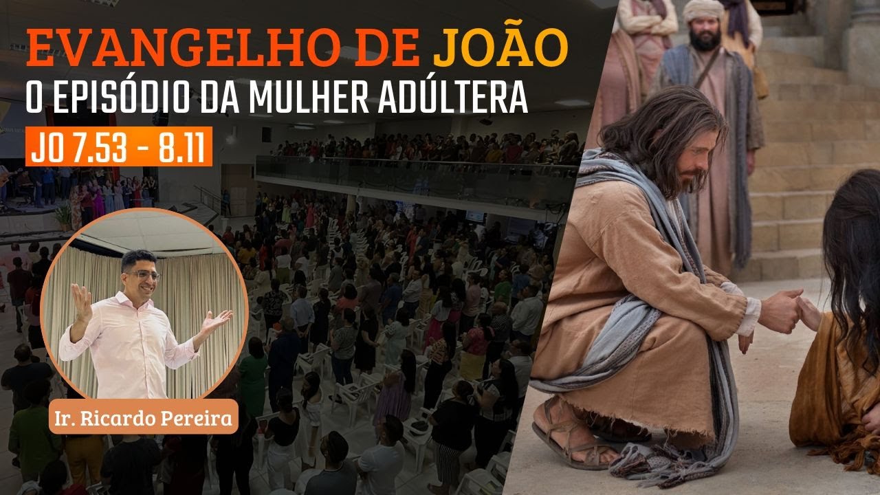 IBG Celebração | 11.08.2024 | João 7.53-8.11 com Ir. Ricardo Pereira
