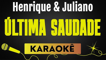 Thumbnail of ÚLTIMA SAUDADE - HENRIQUE & JULIANO | KARAOKÊ SEM VOCAL / PLAYBACK COM LETRA