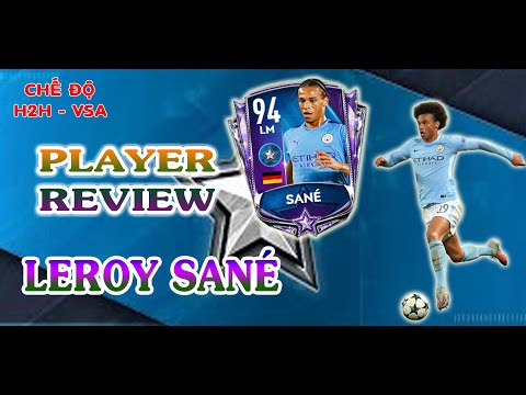 FIFA MOBILE 20 | REVIEW LEROY SANE (MANCITY) - TÀI NĂNG CỦA MANCITY