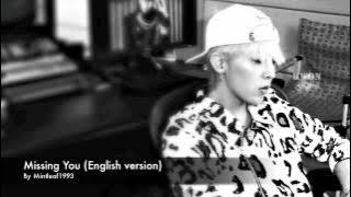 Missing You (English version) - GD by Mintleaf1993