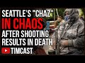 Seattle's CHAZ In CHAOS After Shootings Leave One Dead Another Critical, Anti-Cop Experiment FAILED