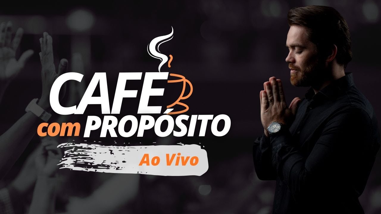 A Retomada Espiritual | Café com Propósito | 18h30